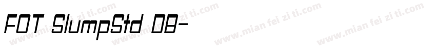 FOT SlumpStd DB字体转换